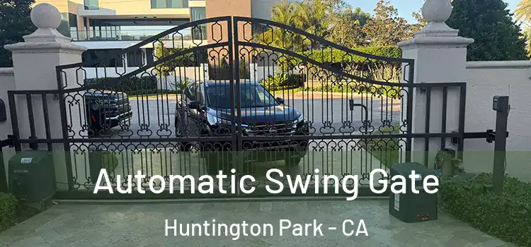 Automatic Swing Gate Huntington Park - CA