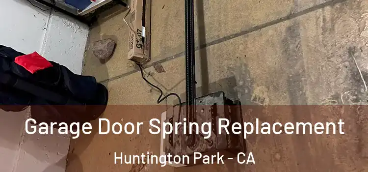  Garage Door Spring Replacement Huntington Park - CA