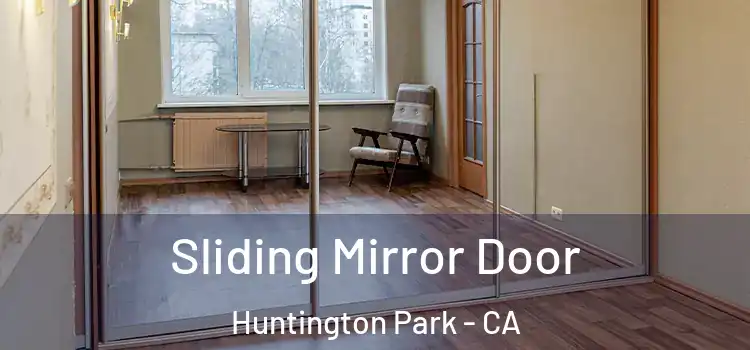  Sliding Mirror Door Huntington Park - CA